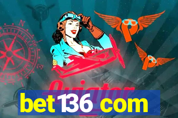 bet136 com